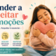Aprender a Respeitar as Emoções Uma Reflexão Necessária para um Mundo Mais Saudável